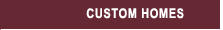 Custom Homes